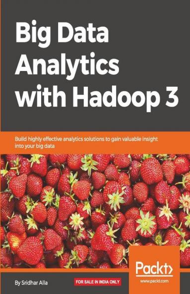 Big Data Analytics with Hadoop 3