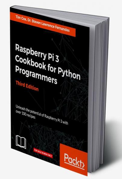 Raspberry Pi 3 Cookbook for Python Programmers