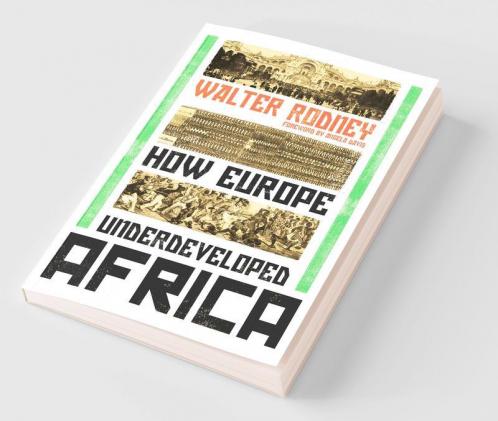 How Europe Underdeveloped Africa