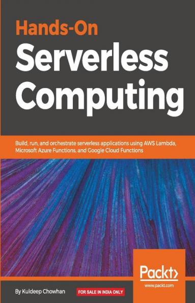 Hands-On Serverless Computing