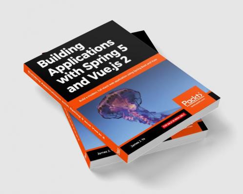 Building Applications with Spring 5 and Vue.js 2
