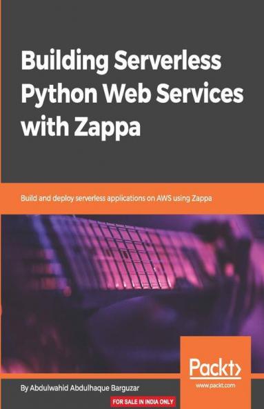Building Serverless Python Web Services with Zappa