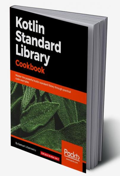 Kotlin Standard Library Cookbook