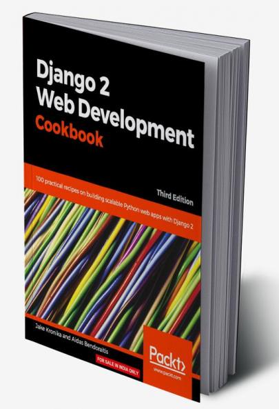 Django 2 Web Development Cookbook - Third Edition