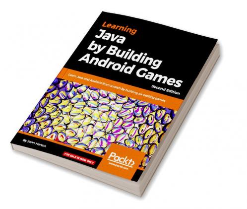 Learning Java by Building Android Games - Second Edition