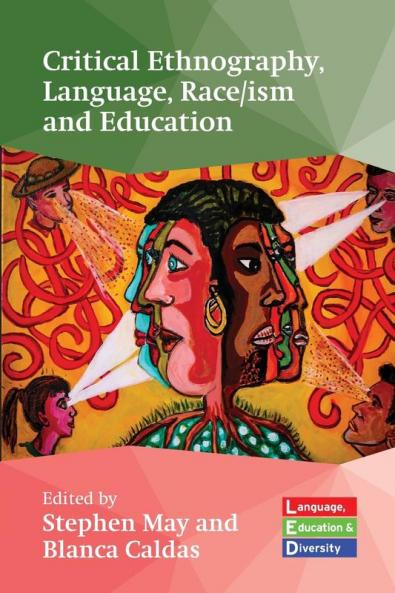 Critical Ethnography Language Race/ism and Education