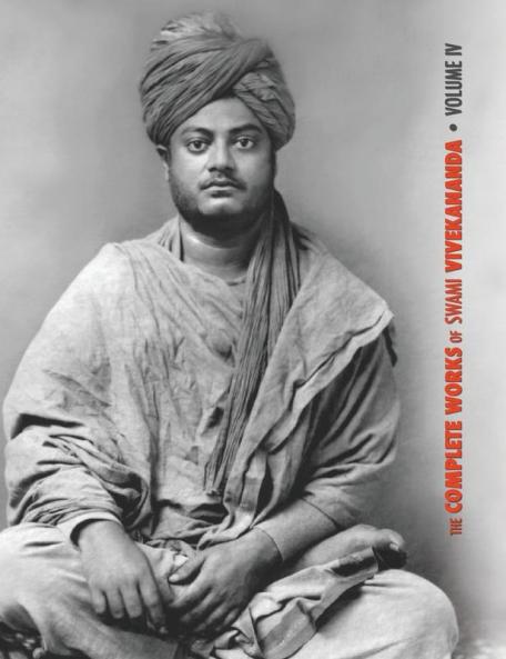The Complete Works of Swami Vivekananda Volume 4