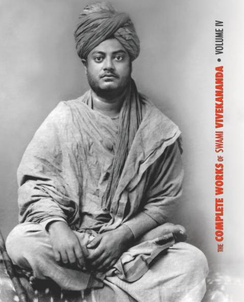 The Complete Works of Swami Vivekananda Volume 4