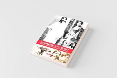Sri Aurobindo and the Mother
