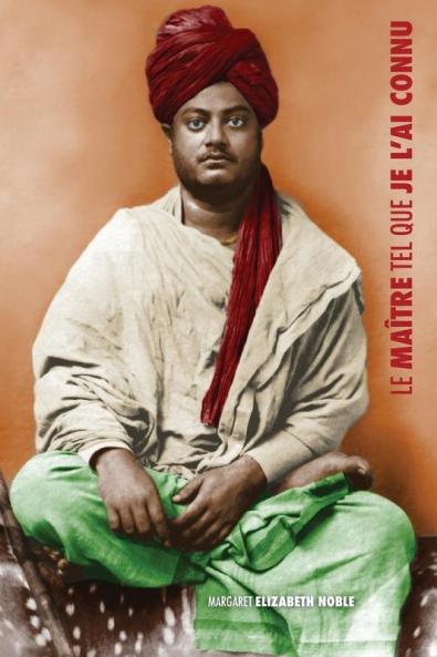 Swami Vivekananda le Maître tel que je l'ai connu