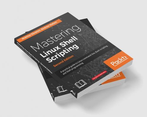 Mastering Linux Shell Scripting - Second Edition