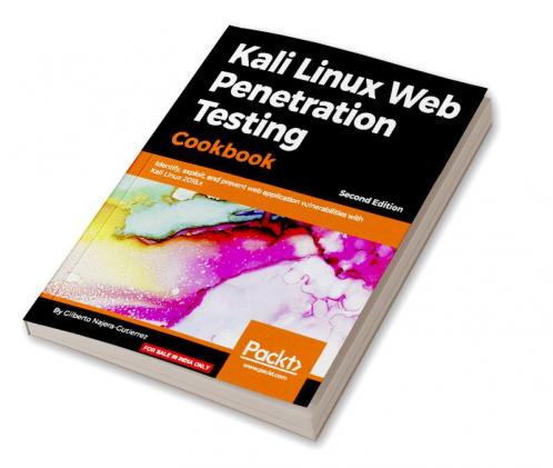 Kali Linux Web Penetration Testing Cookbook - Second Edition