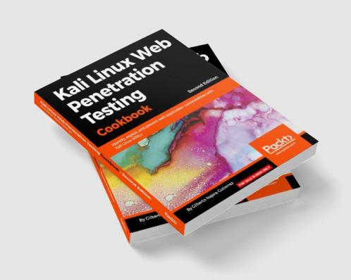 Kali Linux Web Penetration Testing Cookbook - Second Edition