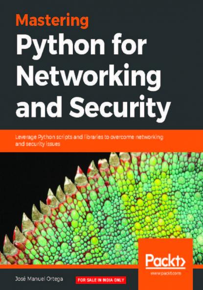 Mastering Python for Networking and Security