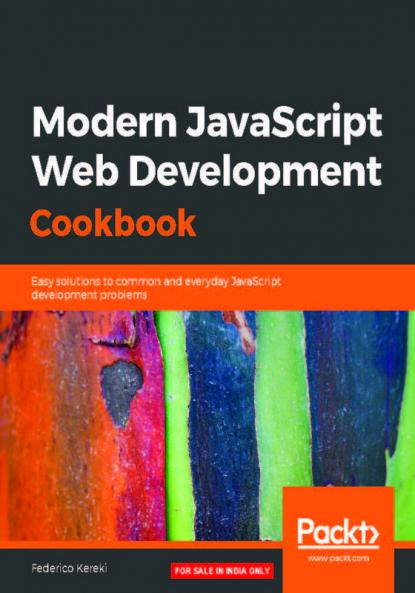 Modern JavaScript Web Development Cookbook