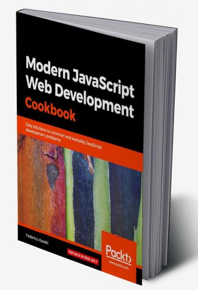 Modern JavaScript Web Development Cookbook
