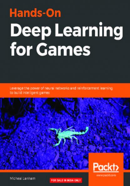 Hands-On Deep Learning for Games