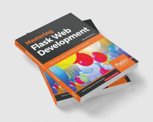 Mastering Flask Web Development - Second Edition