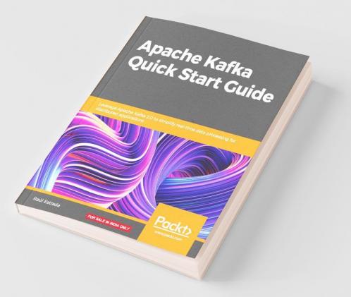 Apache Kafka Quick Start Guide