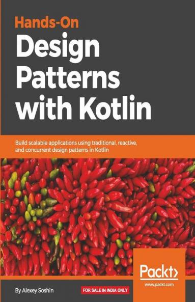 Hands-On Design Patterns with Kotlin