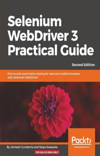 Selenium WebDriver 3 Practical Guide