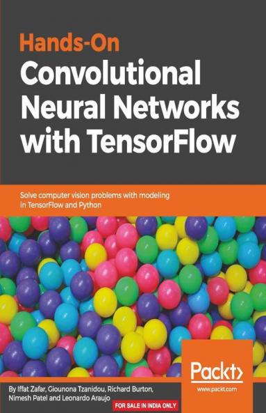 Hands-On Convolutional Neural Networks with TensorFlow
