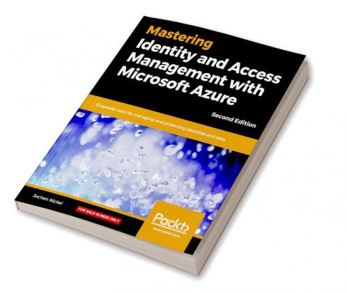Mastering Identity and Access Management with Microsoft Azure - Second Edition