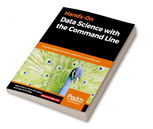 Hands-On Data Science with the Command Line