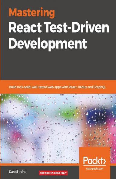 Mastering React Test-Driven Development