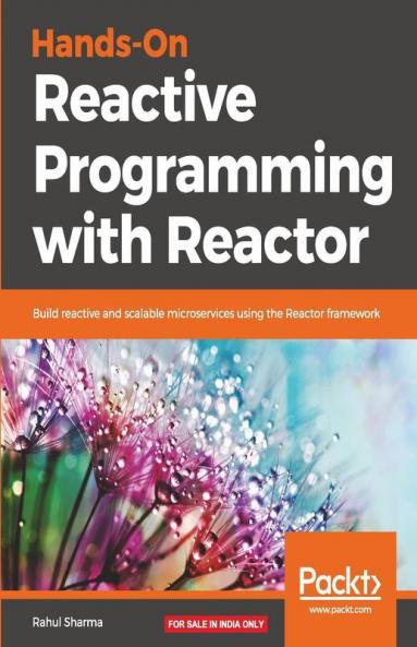 Hands-On Reactive Programming with Reactor