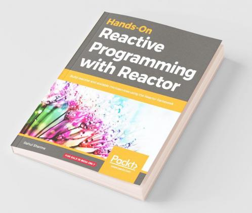Hands-On Reactive Programming with Reactor