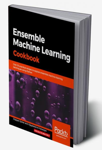 Ensemble Machine Learning Cookbook