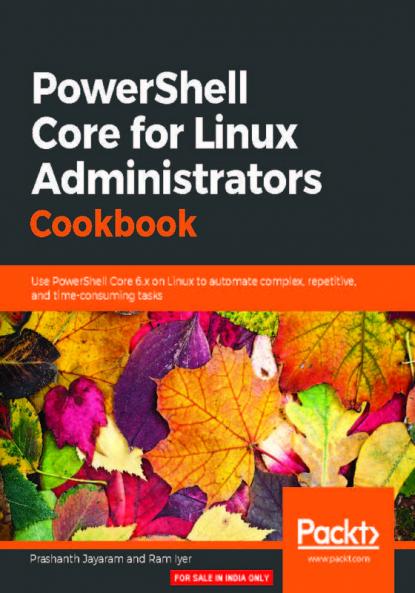 PowerShell Core for Linux Administrators Cookbook
