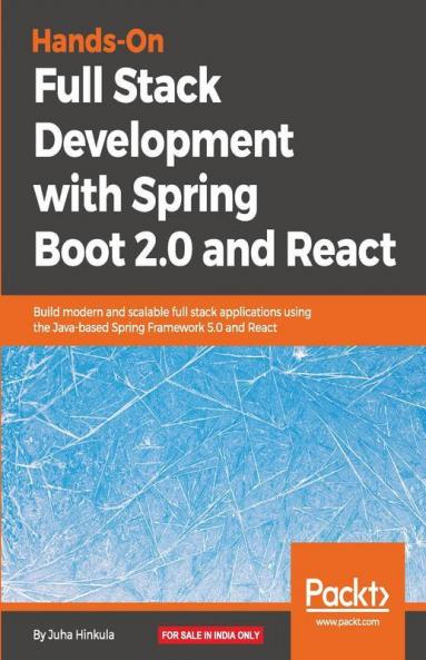 Hands-On Full Stack Development with Spring Boot 2.0 and React
