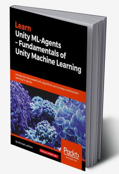 Learn Unity ML-Agents – Fundamentals of Unity Machine Learning