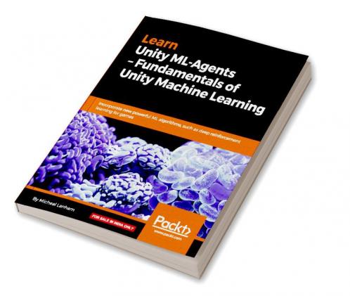 Learn Unity ML-Agents – Fundamentals of Unity Machine Learning