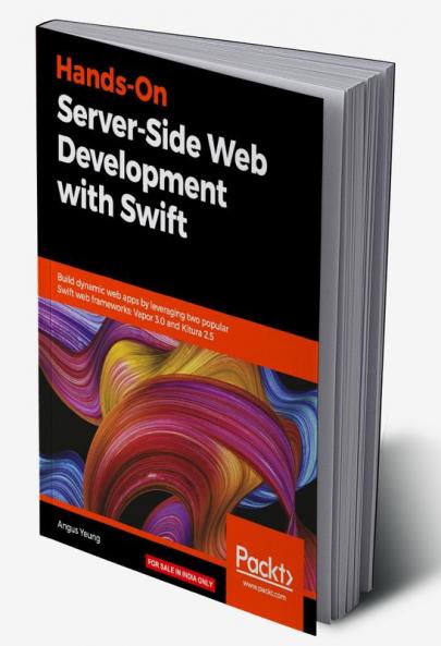 Hands-On Server-Side Web Development with Swift