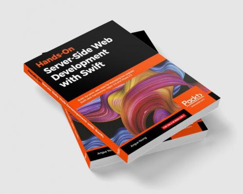 Hands-On Server-Side Web Development with Swift