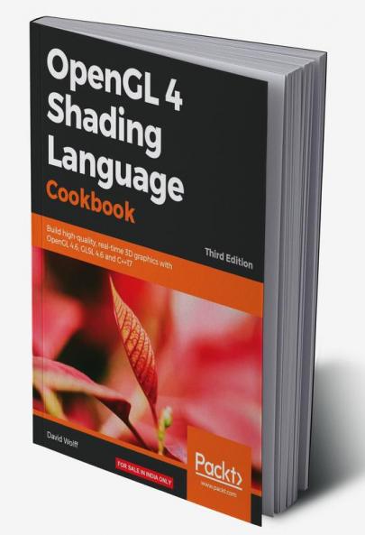 OpenGL 4 Shading Language Cookbook - Third Edition