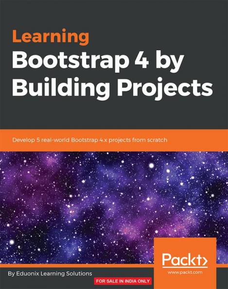 Learning Bootstrap 4 by Building Projects