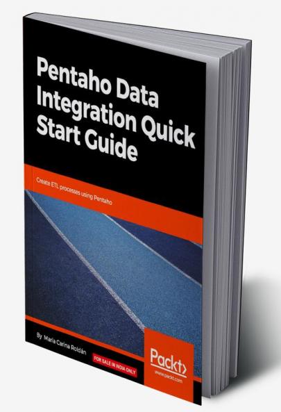 Pentaho Data Integration Quick Start Guide