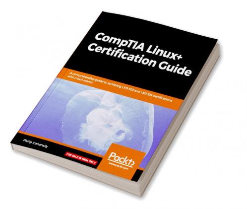 CompTIA Linux+ Certification Guide