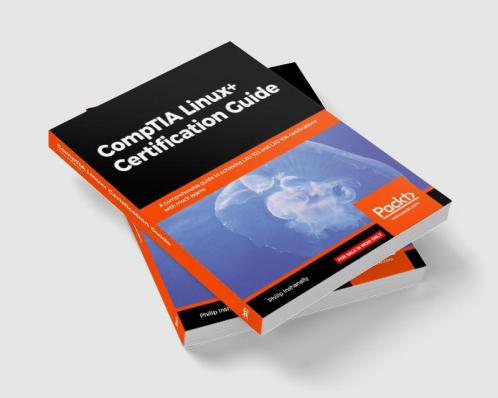 CompTIA Linux+ Certification Guide