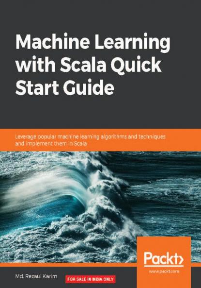 Machine Learning with Scala Quick Start Guide