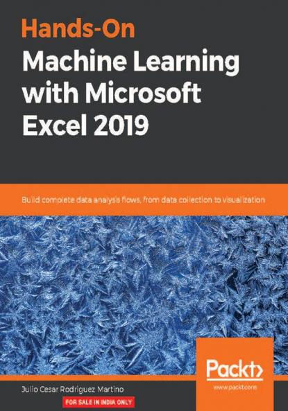 Hands-On Machine Learning with Microsoft Excel 2019