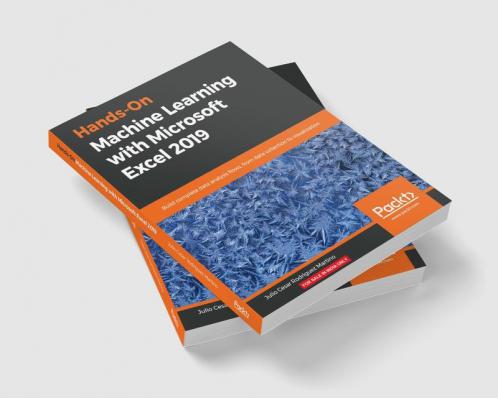 Hands-On Machine Learning with Microsoft Excel 2019