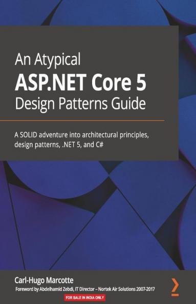 An Atypical ASP.NET Core 5 Design Patterns Guide