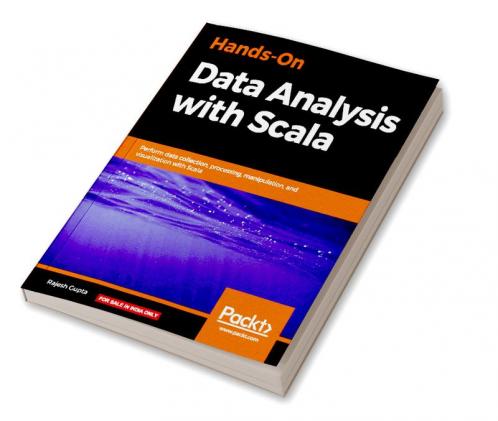 Hands-On Data Analysis with Scala