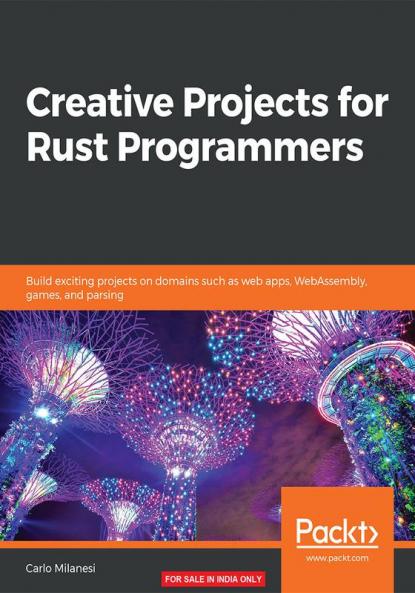 Creative Projects for Rust Programmers