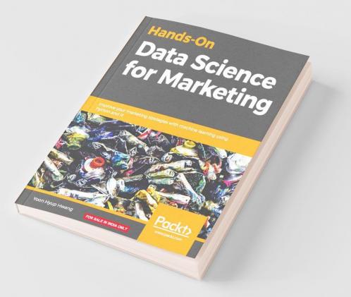 Hands-On Data Science for Marketing